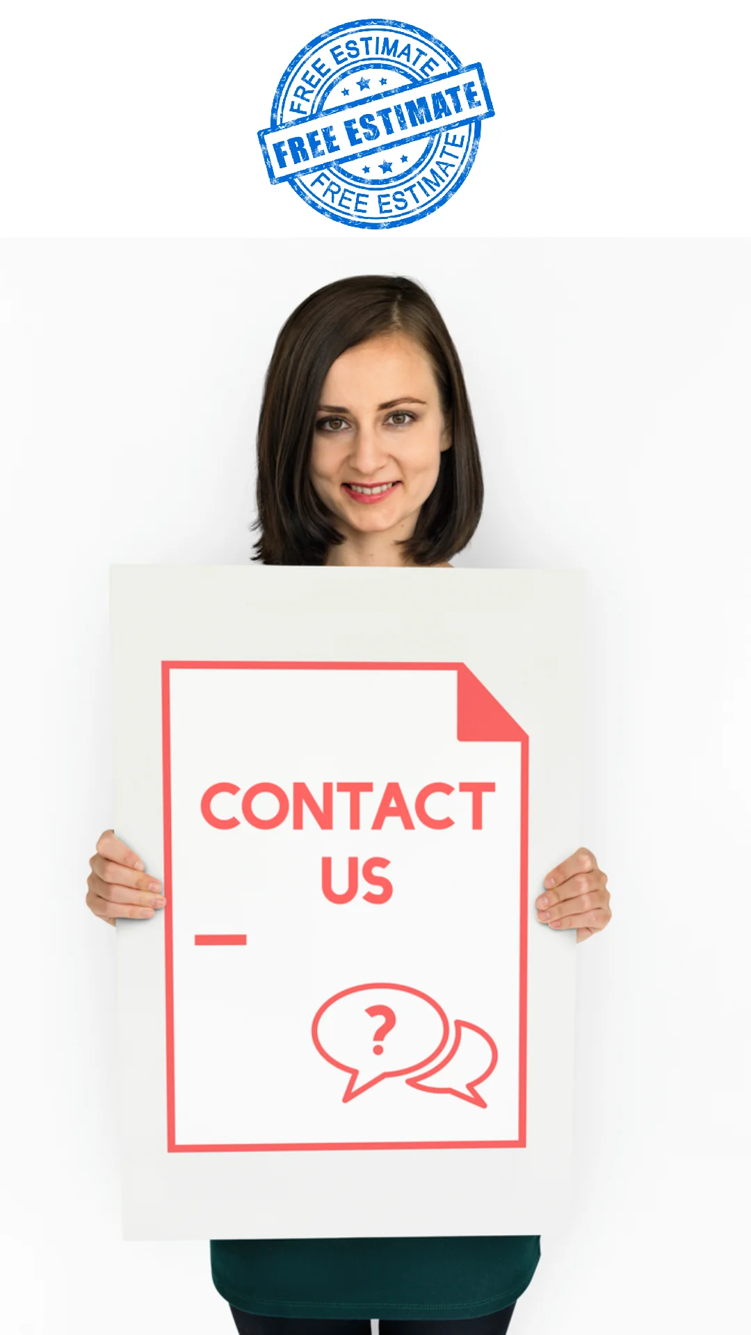 A woman holding a "Contact Us" sign with and a "Free Estimate" stamp above her.